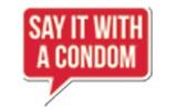Say It With A Condom